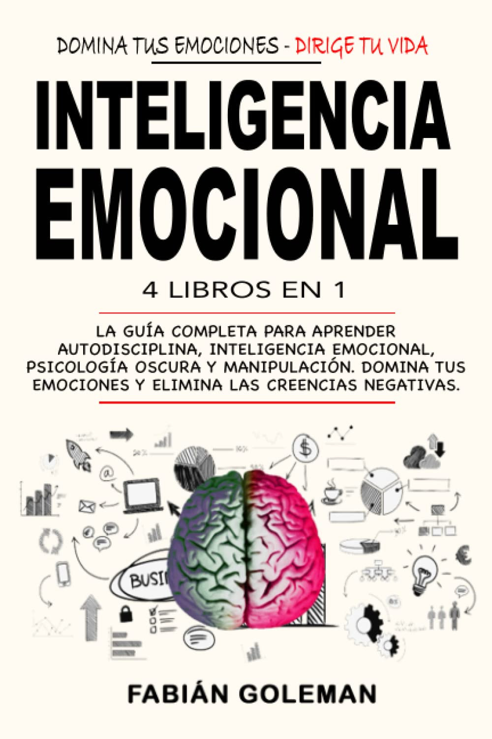 Inteligencia Emocional: 4 Libros en 1